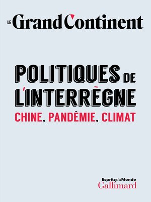 cover image of Politiques de l'interrègne. Chine, pandémie, climat